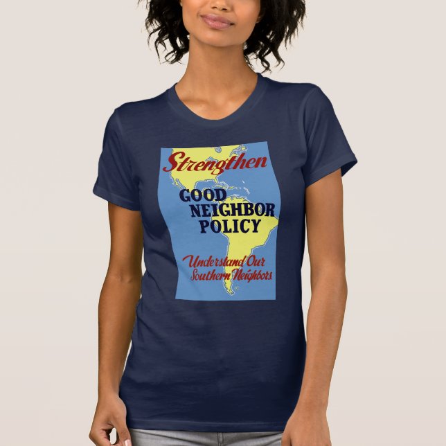 Camiseta Reforçar a boa política de vizinhança (Frente)