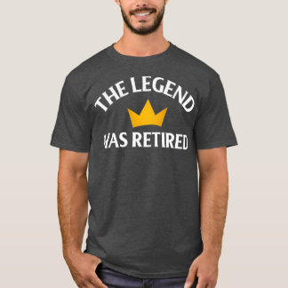 Camiseta Reforma Engraçada A Lenda Se Aposentou Oficialment