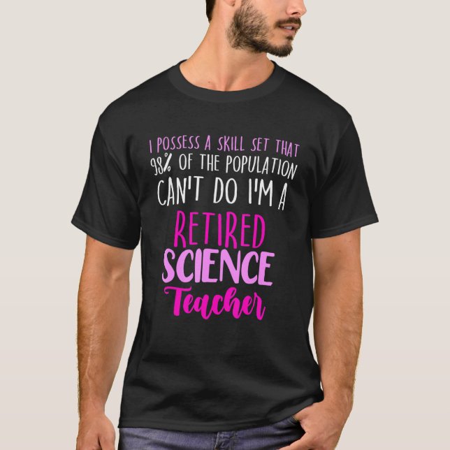 Camiseta Reforma Escolar de Professores de Ciências Aposent (Frente)