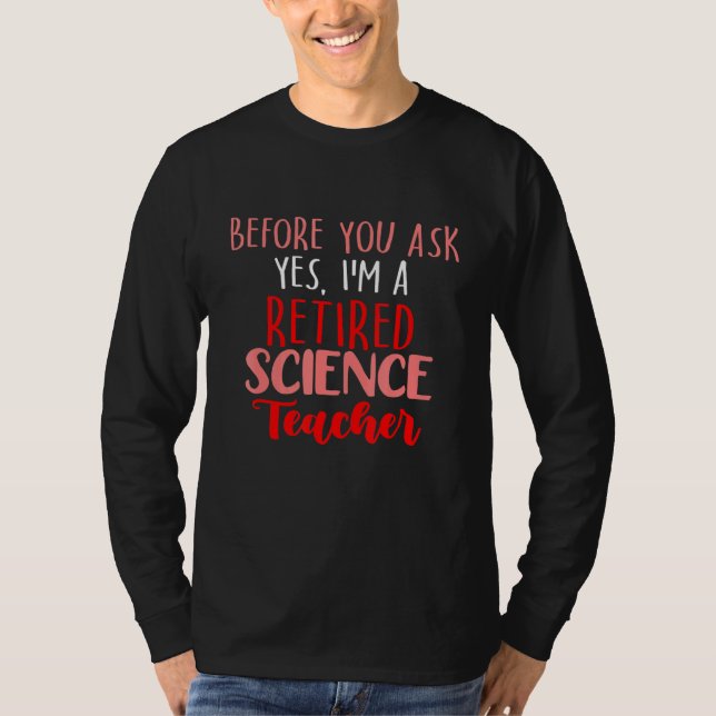 Camiseta Reforma Escolar de Professores de Ciências Aposent (Frente)