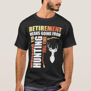 Camiseta Reforma Significa Ir Do Trabalho À Caça Total