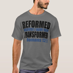 Camiseta Reformado porque eu fui transformado