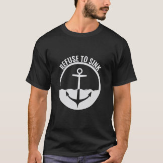 Camiseta Refuse to Sink
