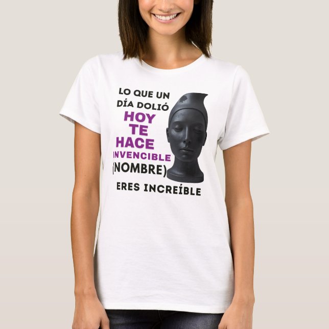 CAMISETA REGALO PERSONALIZADO(NOMBRE)ERES INVENCIBLE (Frente)