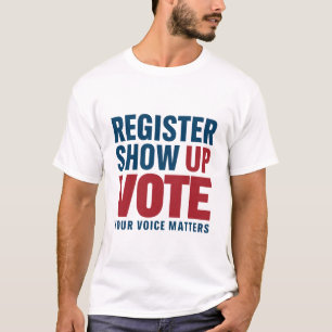 Camiseta Registre Apareça Vote Sua Voz Importa Eleição 