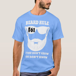 Camiseta Regra 61 da Barba Se Você Não Cresce Você Não Sabe