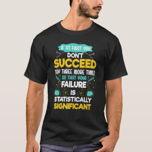 Camiseta Regra de Biologia se, no início, você não tiver su