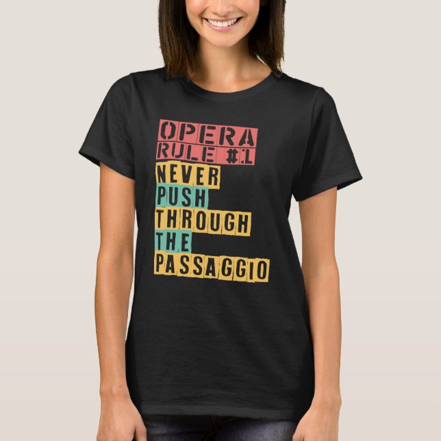 Camiseta Regra De Ópera Nunca Passa Pela Ópera De Passaggio (Frente)