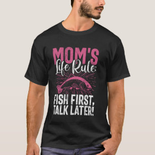 Camiseta Regra de Vida da Mamãe: Peixe Primeiro, Falar Depo
