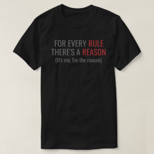 Camiseta Regra / Eu sou a razão