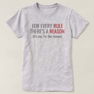 Camiseta Regra / Eu sou a razão