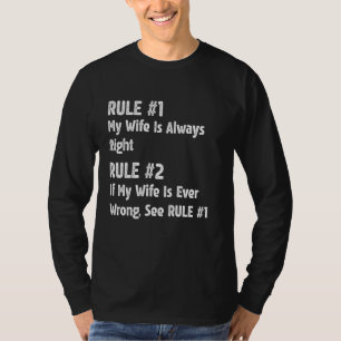 Camiseta Regra Nº 1 Minha Esposa Tem Toda A Razão - Um Engr