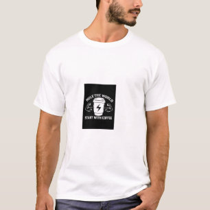 Camiseta Regra O Mundo Comece Com Café Poder Forte