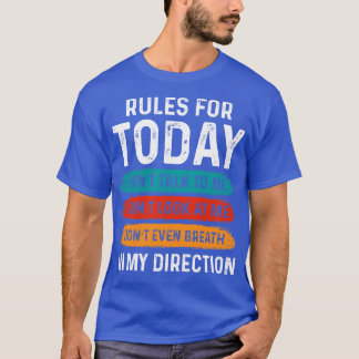 Camiseta Regras para hoje não fale comigo não olhe para mim