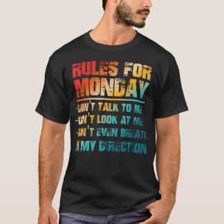 Camiseta Regras Para Segunda-Feira Não Fale Olhe Para Mim