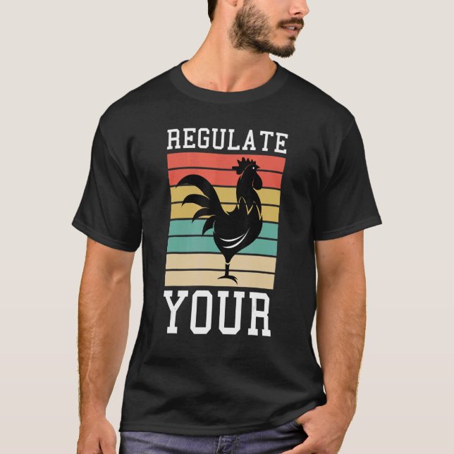 Camiseta Regule o frango dos direitos das mulheres do seu g (Frente)