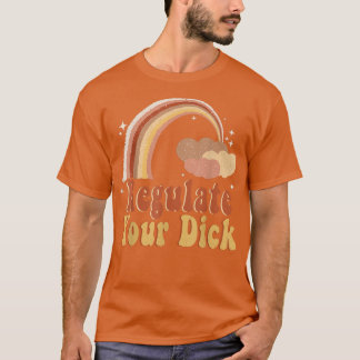 Camiseta Regule Os Direitos Das Mulheres Feministas Dick Me