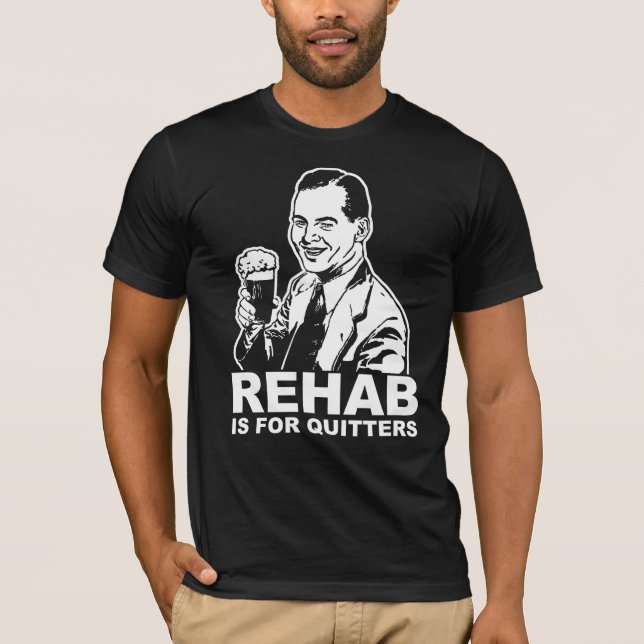 Camiseta Rehab É Para Quitters (Frente)