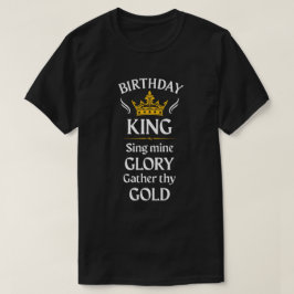 Camiseta Rei do Aniversário; cante minha glória-cor