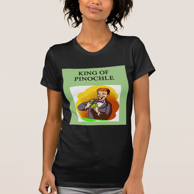 Camiseta rei do pinochle (Frente)
