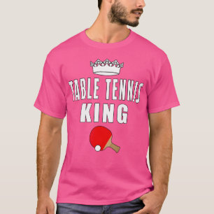 Camiseta Rei do Tênis de Mesa Tênis de Mesa Divertido