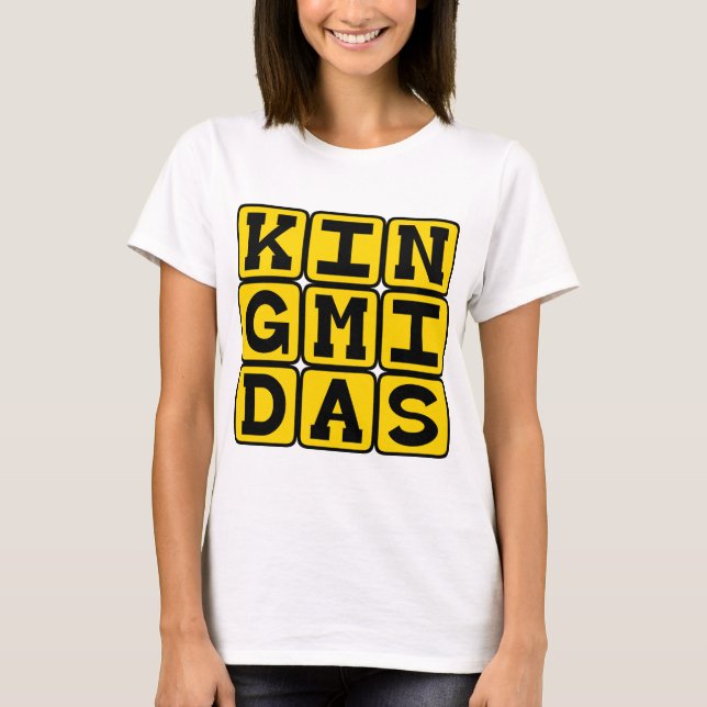 Camiseta Rei Midas, homem com uma regra de ouro (Frente)