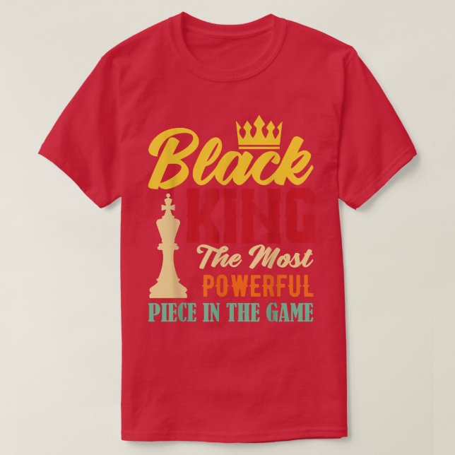 Camiseta Rei Negro A peça mais poderosa do jogo Bla (Frente do Design)