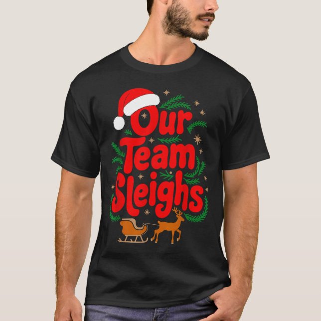 Camiseta Reindeers Santa's Workers Office Our Team Sleighs  (Frente)