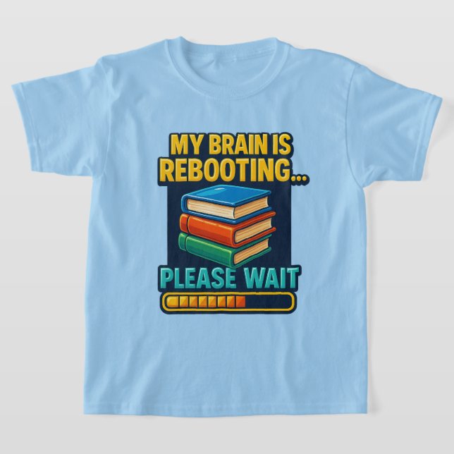 Camiseta Reinicialização Do Cérebro Por Favor, Aguarde O Te (Postura )