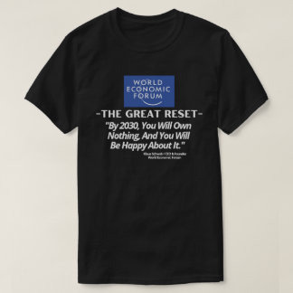 Camiseta Reinicialização do Excelente WEF - Até 2030, você 