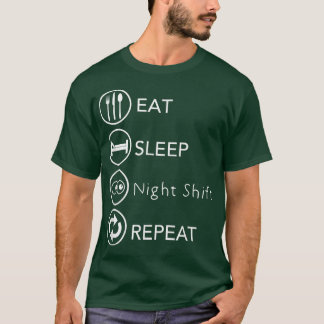 Camiseta Reiniciar Comer Turno Noturno Repetir Trabalho