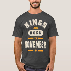 Camiseta Reis São Nasceres No Aniversário De Novembro, Pres