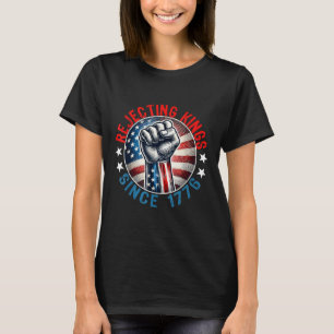 Camiseta Rejeitando Reis Desde 1776 Design de apoio manual