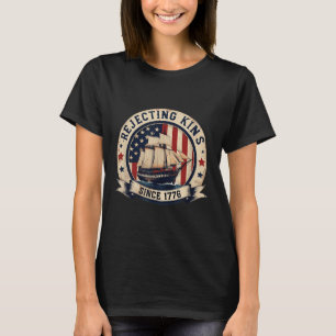 Camiseta Rejeitando Reis Desde 1776 Vintage Patriótico EUA