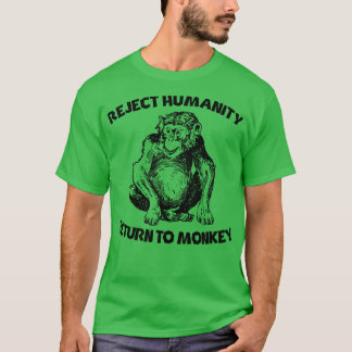 Camiseta Rejeitar O Retorno Humanitário Ao Macaco