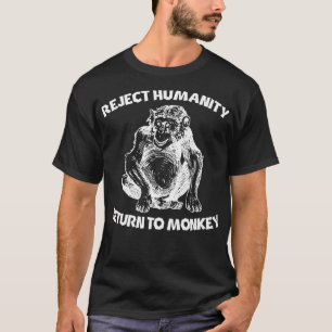 Camiseta Rejeitar O Retorno Humanitário Ao Macaco 3