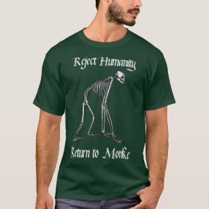 Camiseta Rejeitar Retorno Humanitário ao Esqueleto Monke Me