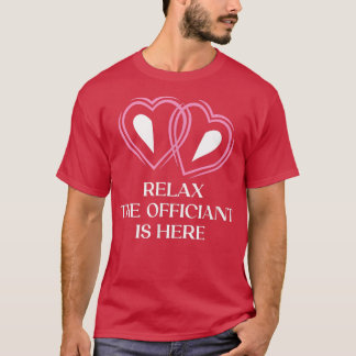 Camiseta Rela, O Oficiente Está Aqui, Ordenado Casamento De