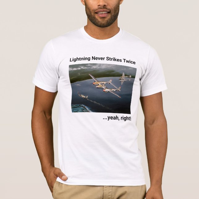 Camiseta Relâmpago Nunca Ataca Duas Vezes... Sim, certo! P- (Frente)