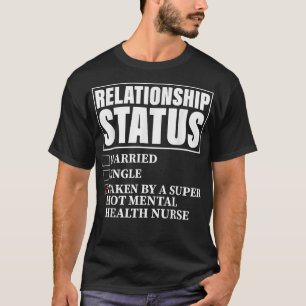 Camiseta Relationship Status - Taken By Super Hot Mental He