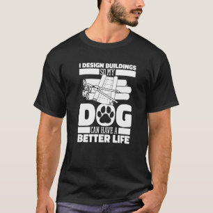 Camiseta Relator de parecer Dog Building Civil House Archit