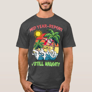 Camiseta Relatório De Ano De médio Ainda É Um Feliz Natal E