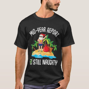 Camiseta Relatório de meio de ano Ainda Natal Travesso Em J