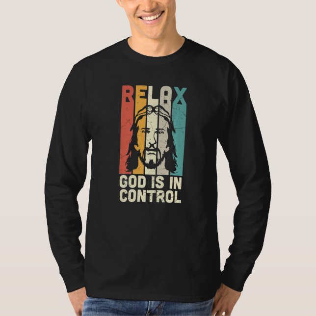 Camiseta Relax God Is In Control Jesus King Lord Christian  (Frente)