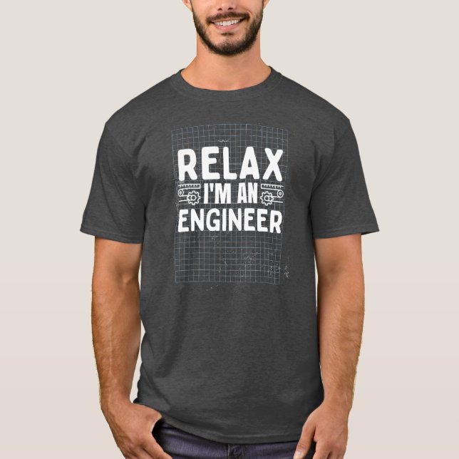 Camiseta Relax I' m An Engineer Funny Math Physics (Frente)