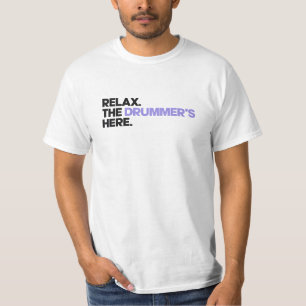 Camiseta Relax. The Drummer's Here