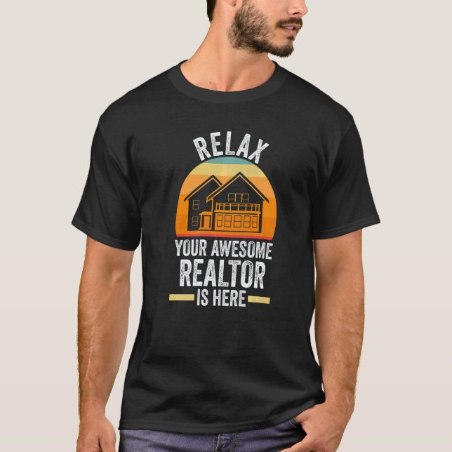 Camiseta relax your awesome realtor is here house real esta (Frente)