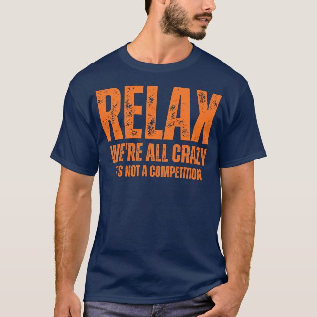 Camiseta relaxa que estamos loucos, não é uma competição, S (Frente)