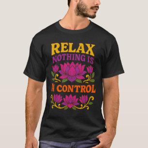 Camiseta Relaxar Nada Está No Controle Lotus Flor Yoga _1
