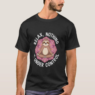 Camiseta Relaxar Nada Está Sob Controle Mandala Preguiça